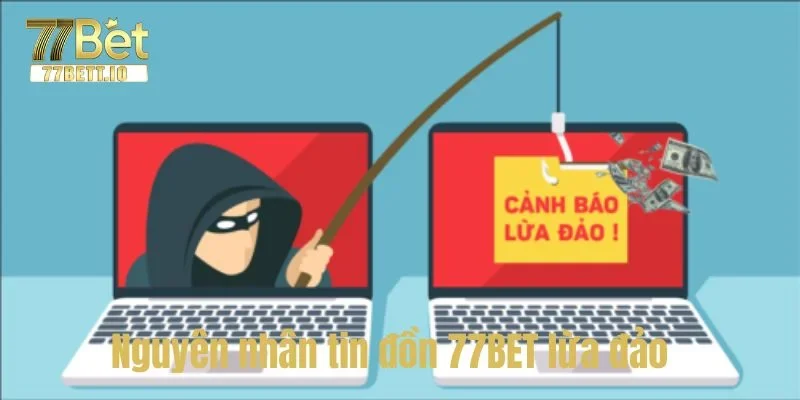 Thông tin chung về tin đồn 77BET có lừa đảo xuất hiện cho người chơi.