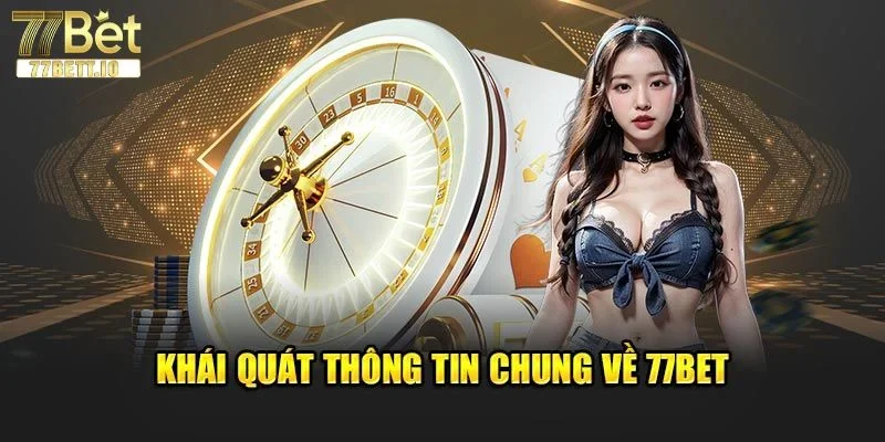 Thông tin về nguồn gốc pháp lý của 77BET luôn rõ ràng.