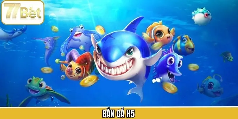 Bắn Cá H5 - Siêu Phẩm Đổi Thưởng Cao Được Hội Viên Săn Đón