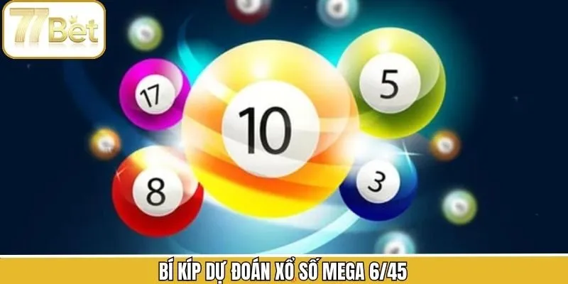 Bỏ túi ngay những chiến thuật đánh xổ số Mega 6/45