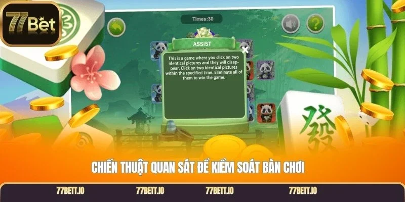 Chiến thuật quan sát để kiểm soát bàn chơi