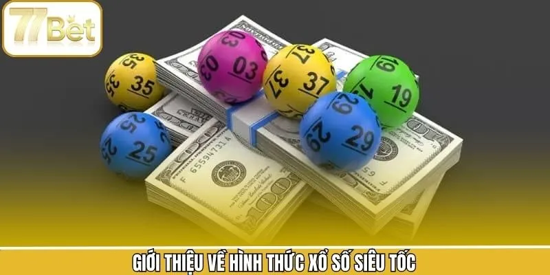 Điều thú vị trong  xổ số siêu tốc